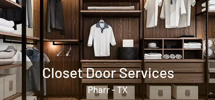  Closet Door Services Pharr - TX