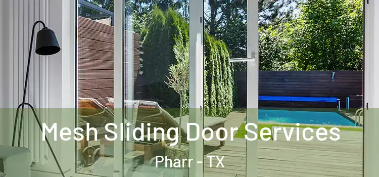 Mesh Sliding Door Services Pharr - TX
