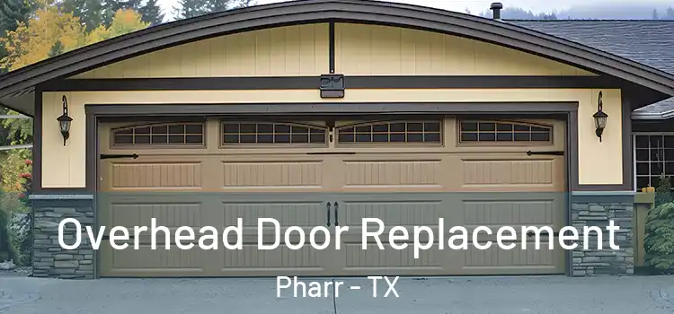  Overhead Door Replacement Pharr - TX