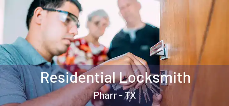  Residential Locksmith Pharr - TX