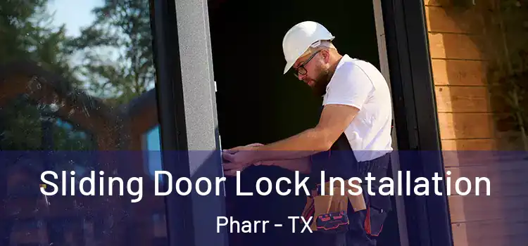 Sliding Door Lock Installation Pharr - TX