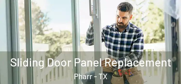  Sliding Door Panel Replacement Pharr - TX