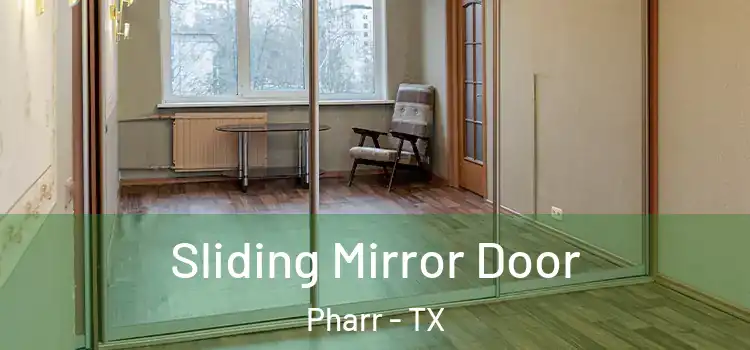  Sliding Mirror Door Pharr - TX