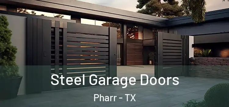  Steel Garage Doors Pharr - TX